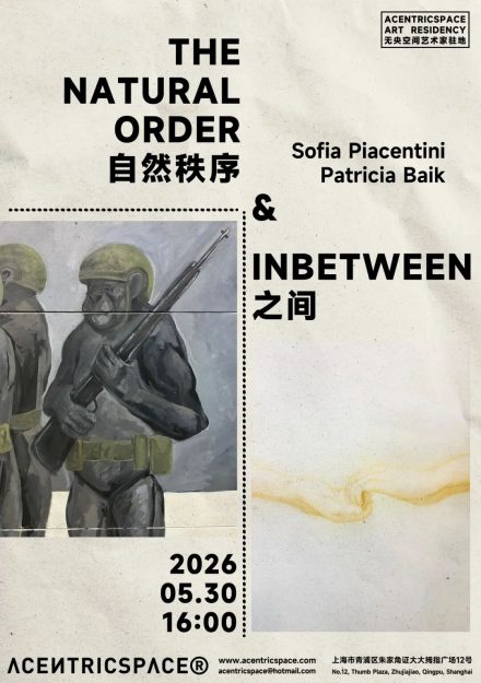 自然秩序 & 之间 The Natural Order & Inbetween